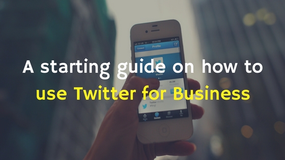 How to Use Twitter for Business